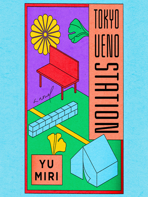 Title details for Tokyo Ueno Station by Yu Miri - Available